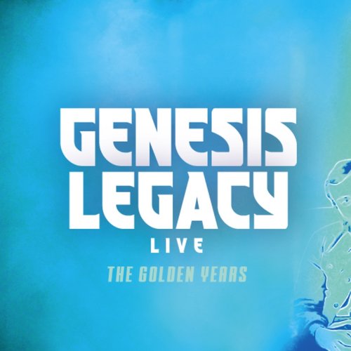 GENESIS LEGACY • The Golden Years