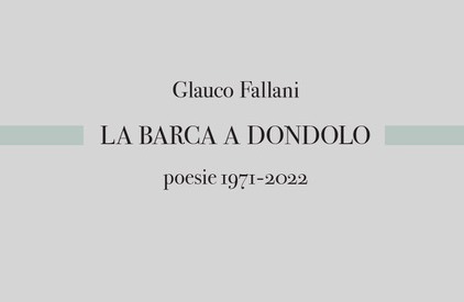 La Barca a Dondolo – Poesie 1971-2022 