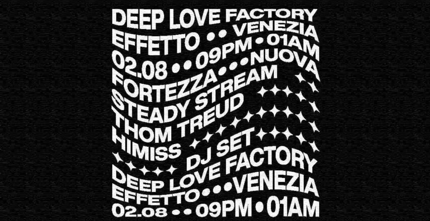 Deep Love Factory per Effetto Venezia