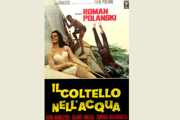 Cinema a Colazione –  Il Coltello nell’Acqua di Roman Polanski  