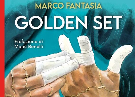 Libri. “Golden Set” di Marco Fantasia