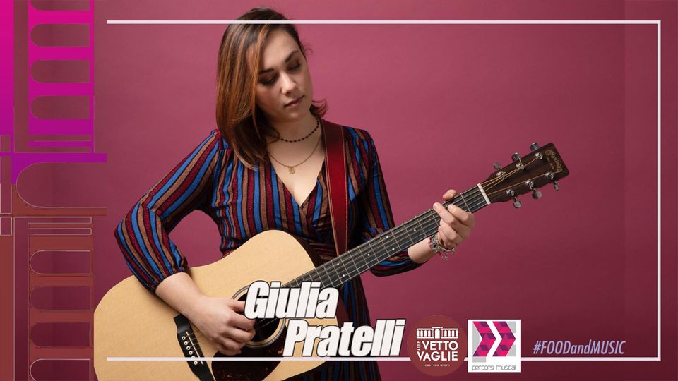 Giulia Pratelli live @Alle Vettovaglie