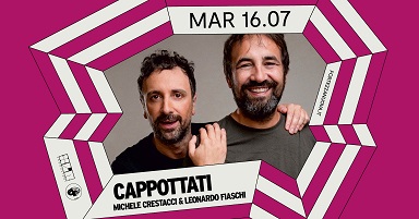 Leonardo Fiaschi e Michele Crestacci in “Cappottati”