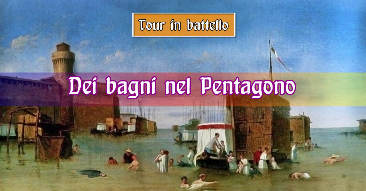 Tour in battello – Dei Bagni nel Pentagono