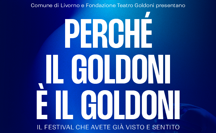 PERCHÉ IL GOLDONI È IL GOLDONI