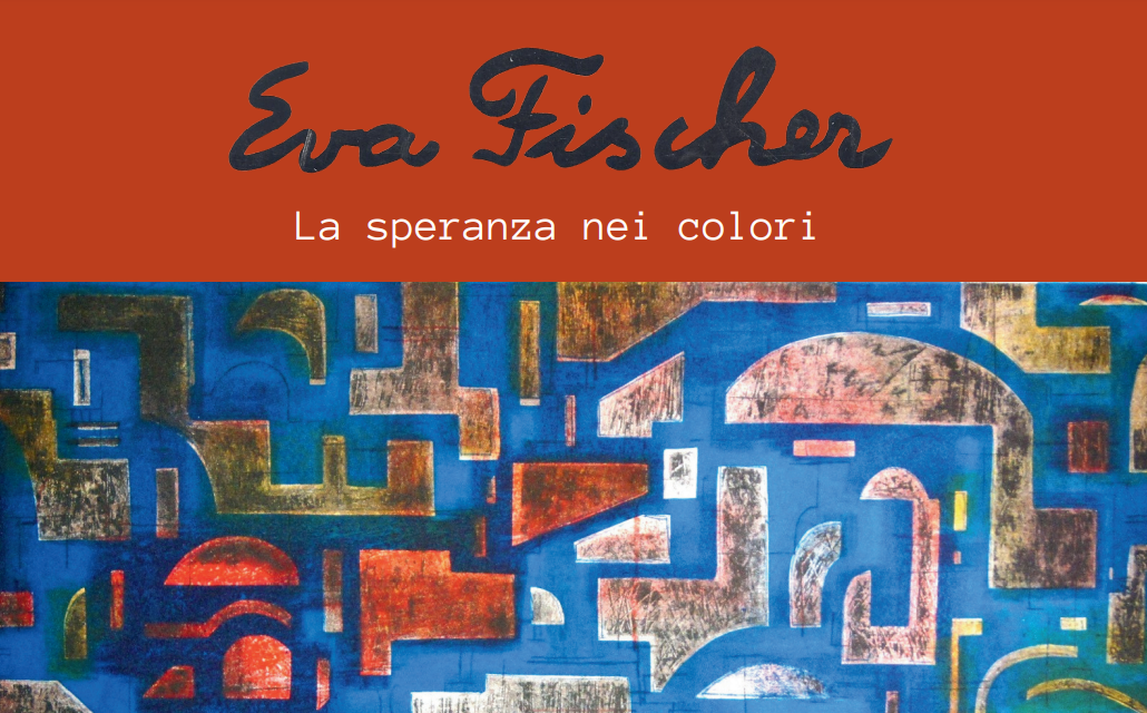 “Eva Fischer, la speranza nei colori”: raccontare la Shoah attraverso l’arte